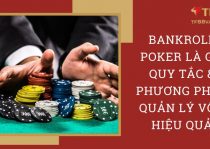 bankroll poker là gì