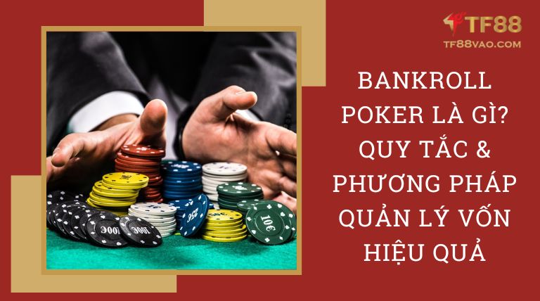 bankroll poker là gì